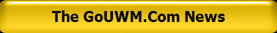 The GoUWM.Com News